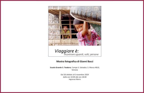 Venezia, mostra fotografica “Viaggiare: è incontrare sguardi, volti, persone”,