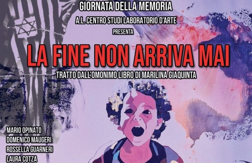 “La fine non arriva mai”, in teatro nel giorno della Shoah